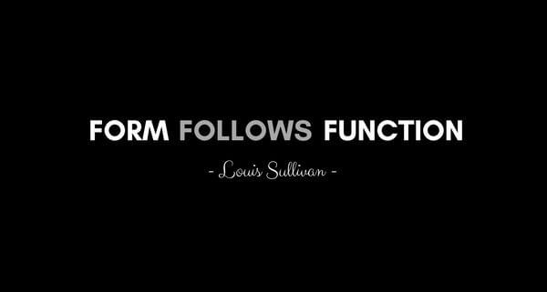 Form Follows function saying